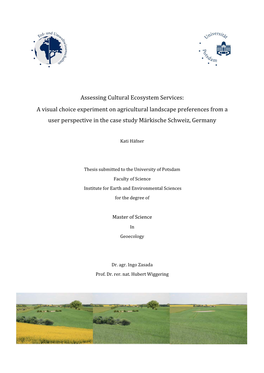 A Visual Choice Experiment on Agricultural Landscape Preferences from a User Perspective in the Case Study Märkische Schweiz, Germany