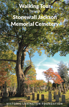 Walking Tour Stonewall Jackson Memorial Cemetery