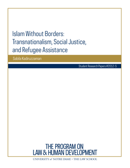 Islam Without Borders: Transnationalism, Social Justice, and Refugee Assistance Sabila Kadiruzzaman