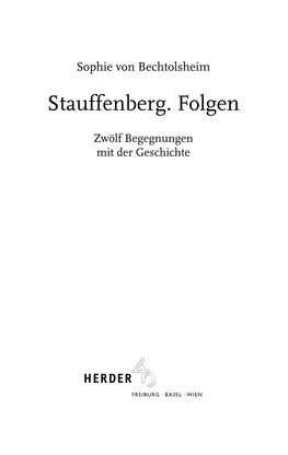 Stauffenberg. Folgen Der Koran Zwölf Begegnungen Mitim Der Geschichtelicht Der Barmherzigkeit