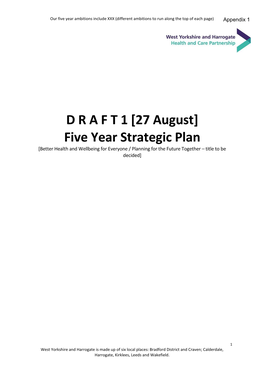 D R a F T 1 [27 August] Five Year Strategic Plan [Better Health and Wellbeing for Everyone / Planning for the Future Together – Title to Be Decided]