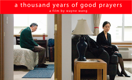 A Thousand Years of Good Prayers a Film by Wayne Wang the Match Factory Presents a Film by Wayne Wang “A Thousand Years of Good Prayers”