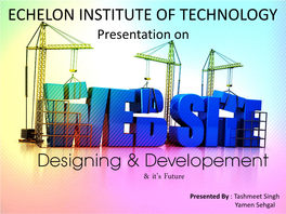 ECHELON INSTITUTE of TECHNOLOGY Presentation On