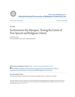 Incitement in the Mosques: Testing the Limits of Free Speech and Religious Liberty Kenneth Lasson University of Baltimore School of Law, Klasson@Ubalt.Edu