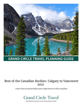Best of the Canadian Rockies: Calgary to Vancouver 2021 Learn How to Personalize Your Experience on This Vacation