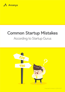 Common Startup Mistakes According to Startup Gurus