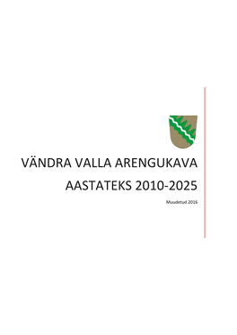 Vändra Valla Arengukava Aastateks 2010-2025