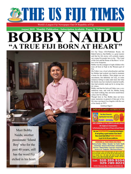 “A True Fiji Born at Heart” Bobby Naidu