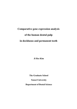 Comparative Gene Expression Analysis of the Human Dental Pulp