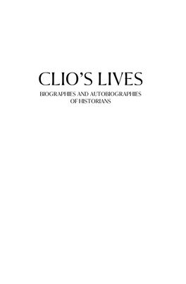 Clio's Lives: Biographies and Autobiographies Of