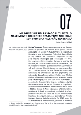 MARGINAIS DE UM PASSADO FUTURISTA: O NASCIMENTO DO GÊNERO STEAMPUNK NOS EUA E SUA PRIMEIRA RECEPÇÃO NO BRASIL1 Enéias Tavares (UFSM)