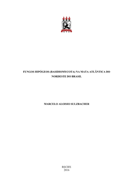 Fungos Hipógeos (Basidiomycota) Na Mata Atlântica Do Nordeste Do Brasil
