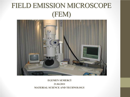 Field Emission Microscope (Fem)