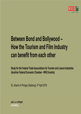 Between Bond and Bollywood – How the Tourism and Film Industry Can Benefit from Each Other