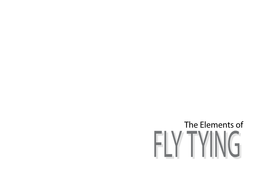 The Elements of FLY TYING by the SAME AUTHOR Tom Sutcliffe