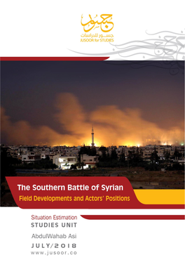 Situation Estimate the Southern Battle of Syrian Field Developments And
