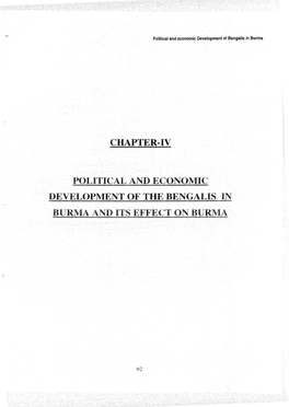 CHAPTER-IV POLITICAL and ECONOMIC DEVELOPMENT of the BENGALIS in Bljrma, and ITS EFFECT on BURMA