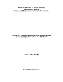 Isolamento E Avaliação Biológica De Compostos Fenólicos De Espécies De Hypericum Nativas Do Sul Do Brasil