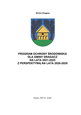 Program Ochrony Środowiska Dla Gminy Dragacz Na Lata 2021-2025 Z Perspektywą Na Lata 2026-2029