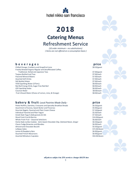 2018 Catering Menus Refreshment Service {10 Order Minimum – No Substitutions} { Items Are Not Offered on a Consumption Basis }