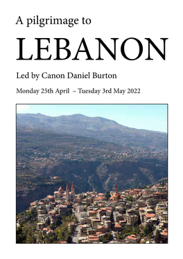 A Pilgrimage to LEBANON Led by Canon Daniel Burton