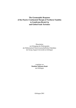 The Geomorphic Response of the Passive Continental Margin of Northern Namibia to Gondwana Break-Up and Global Scale Tectonics