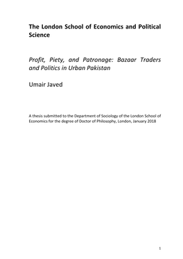 The London School of Economics and Political Science Profit, Piety, and Patronage: Bazaar Traders and Politics in Urban Pakistan