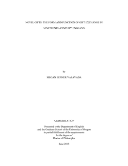 NOVEL GIFTS: the FORM and FUNCTION of GIFT EXCHANGE in NINETEENTH-CENTURY ENGLAND by MEGAN BENNER VASAVADA a DISSERTATION Presen