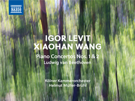 IGOR LEVIT XIAOHAN WANG Piano Concertos Nos