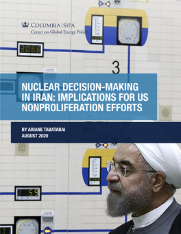 Nuclear Decision-Making in Iran: Implications for Us Nonproliferation Efforts