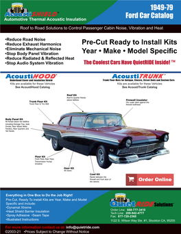 Pre-Cut Ready to Install Kits Year • Make • Model Specific 1949-79 Ford Car Catalog