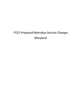 FY22 Proposed Metrobus Service Changes Maryland