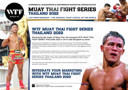 WTF MUAY THAI FIGHT SERIES THAILAND 2022 Showcasing the Magic of Muay Thai, the Inaugural WTF MUAY THAI FIGHT SERIES THAILAND 2022 Is Set to Take Bangkok by Storm