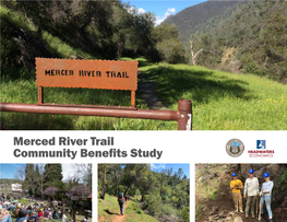 Merced River Trail Community Benefits Study Merced River Trail Community Benefits Study