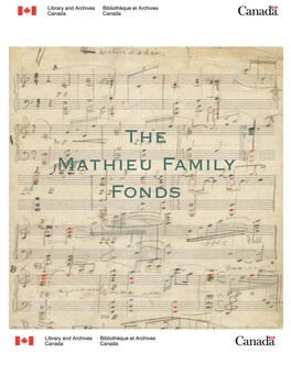 The Mathieu Family Fonds the Mathieu Family Fonds