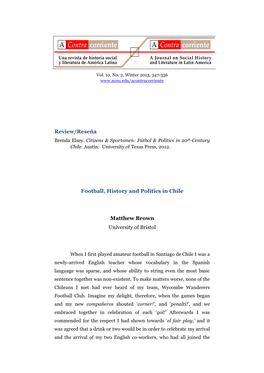 Review/Reseña Football, History and Politics in Chile Matthew Brown