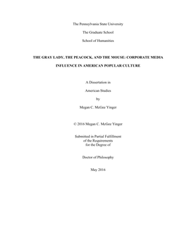 The Pennsylvania State University the Graduate School School of Humanities the GRAY LADY, the PEACOCK, and the MOUSE: CORPORATE
