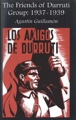 Friends of Durruti Group: 1937-1939