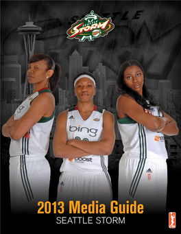 2013 Media Guide SEATTLE STORM