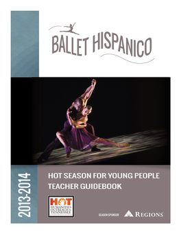 Ballet Hispanico Is TPAC Education Thanks the Nation’S Preeminent Latino Dance Organization