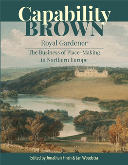 Capability Brown, Royal Gardener: the Business of Place-Making in Northern Europe