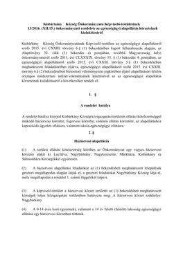 Kisbárkány Község Önkormányzata Képviselő-Testületének 13/2016. (XII.15.) Önkormányzati Rendelete Az Egészségügyi Alapellátás Körzeteinek Kialakításáról