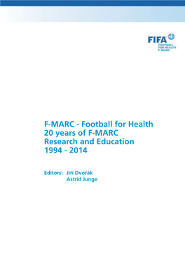 Football for Health 20 Years of F-MARC Research and Education 1994 - 2014