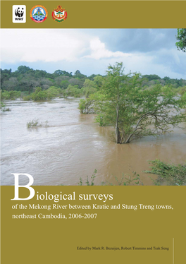 Iological Surveys of the Mekong River Between Kratie and Stung Treng Towns, Northeast Cambodia, 2006-2007