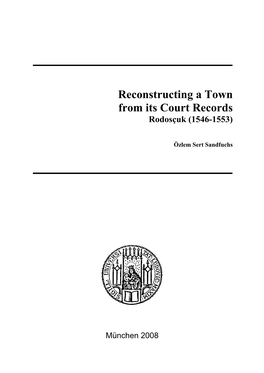 Reconstructing a Town from Its Court Records. Rodoscuk, 1546-1553