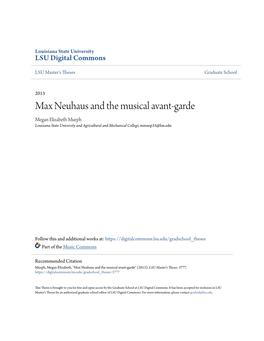 Max Neuhaus and the Musical Avant-Garde Megan Elizabeth Murph Louisiana State University and Agricultural and Mechanical College, Mmurp33@Lsu.Edu