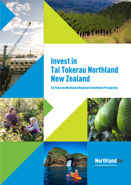 Northland Regional Investment Prospectus Te Tai Tokerau: the Northern Tide