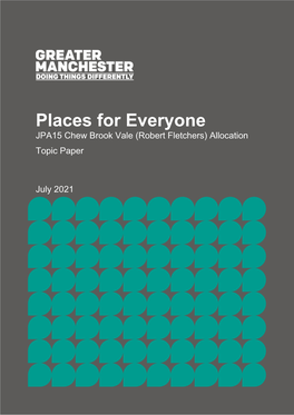 Places for Everyone JPA15 Chew Brook Vale (Robert Fletchers) Allocation Topic Paper