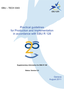 Practical Guidelines for Production and Implementation in Accordance with EBU R 128