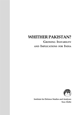 Whither Pakista: Growing Instability and Implications for India